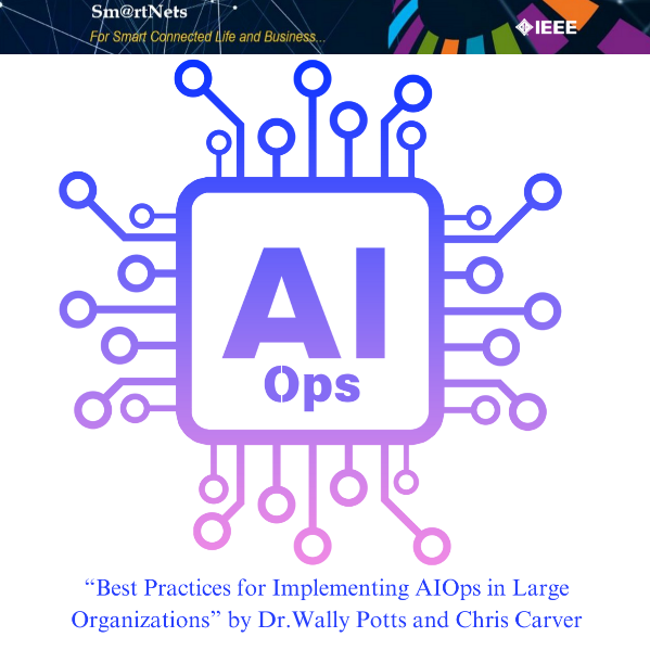 Best Practices Implementing AIOps in Large Organizations | IEEE Conference